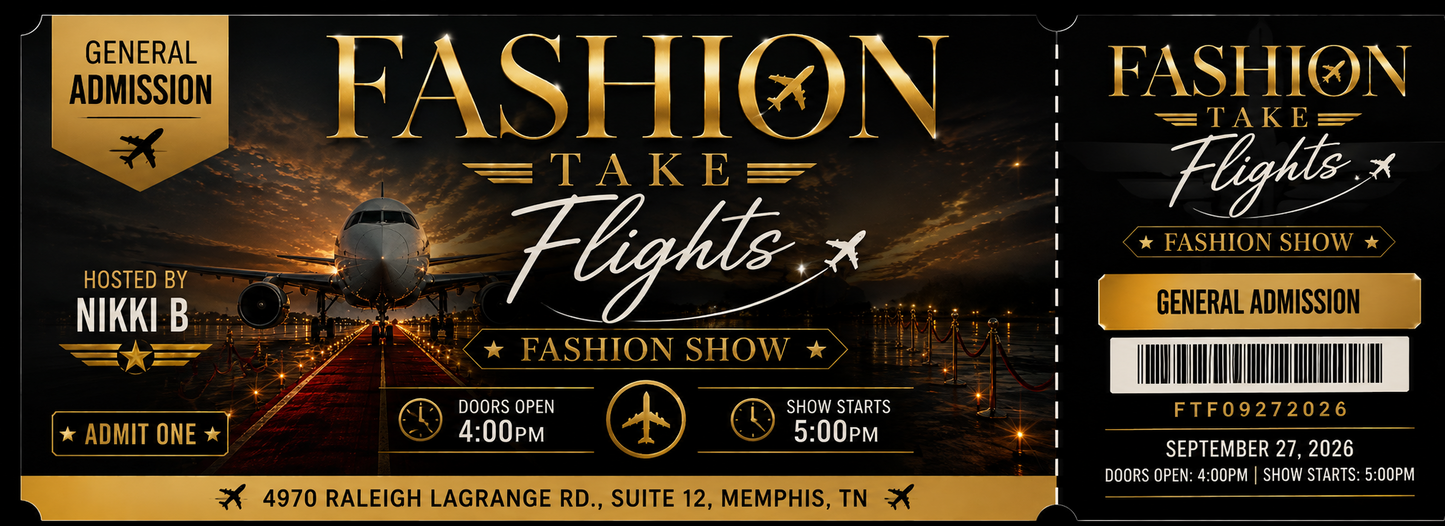 2 For 1 General Admission ticket (Fashion Take Flight Fashion Show)